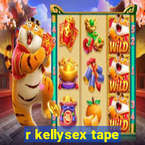 r kellysex tape