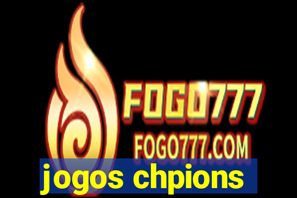 jogos chpions