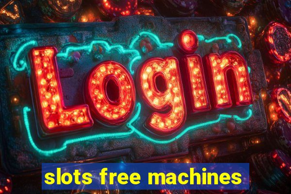 slots free machines