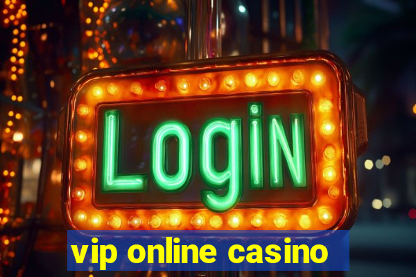 vip online casino