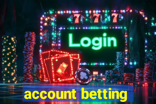 account betting