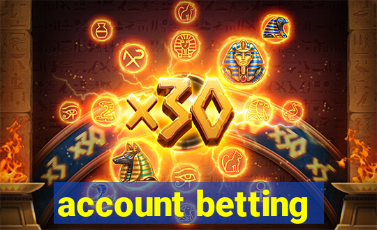 account betting