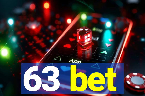 63 bet