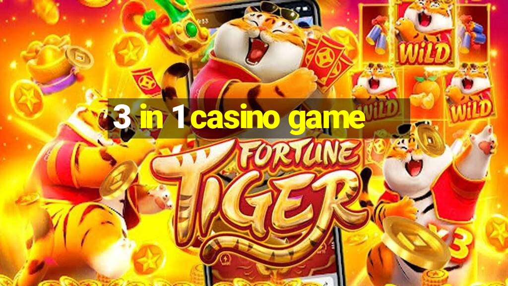 3 in 1 casino game