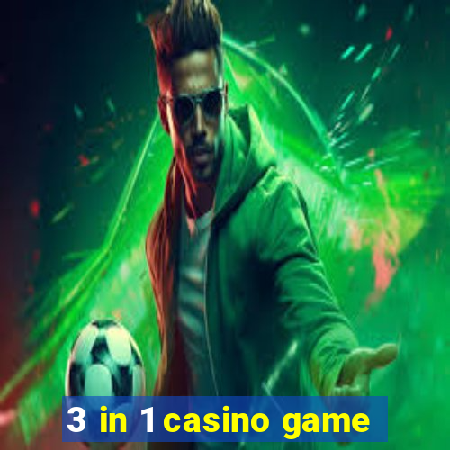 3 in 1 casino game