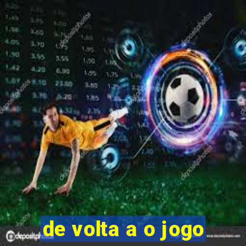 de volta a o jogo