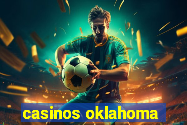 casinos oklahoma