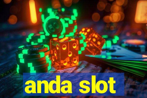 anda slot