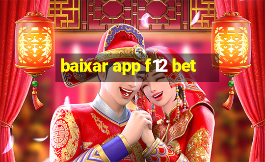 baixar app f12 bet