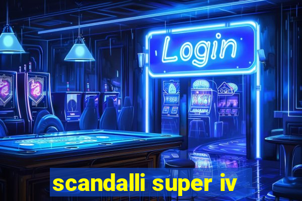 scandalli super iv