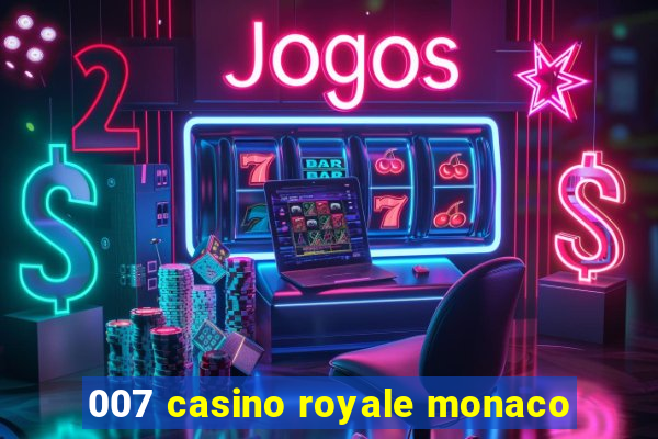 007 casino royale monaco