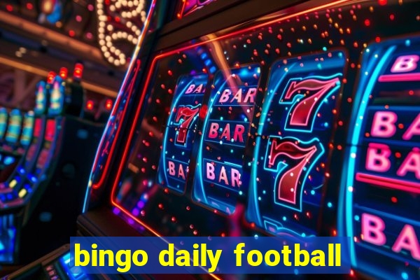 bingo daily football