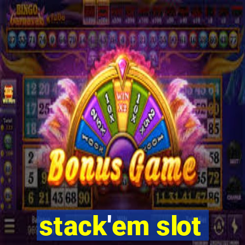 stack'em slot