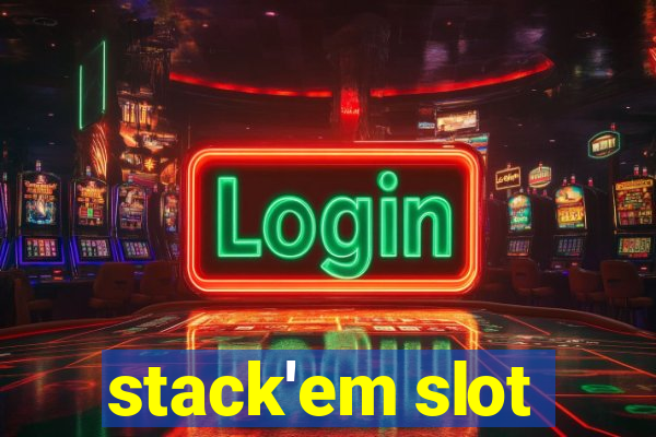 stack'em slot