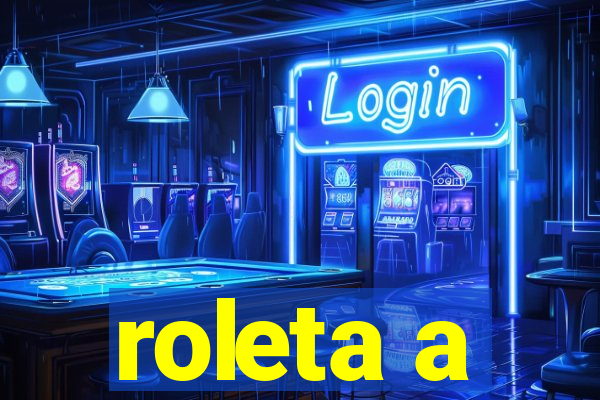 roleta a