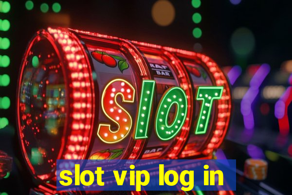 slot vip log in