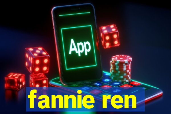 fannie ren