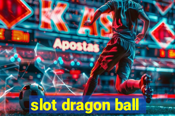 slot dragon ball