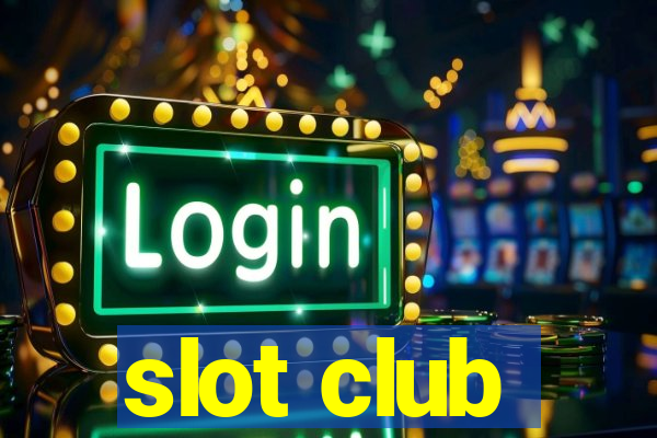 slot club