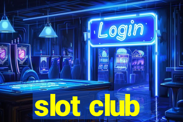 slot club