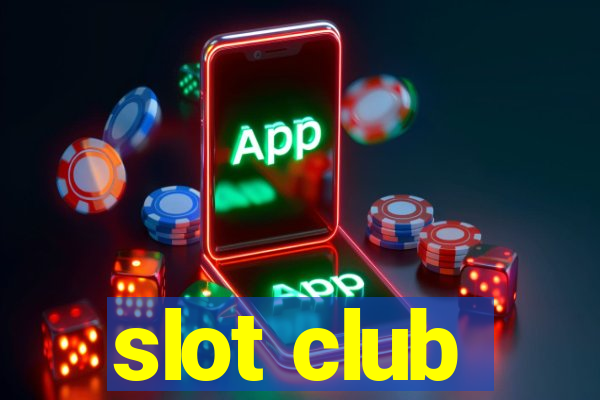 slot club