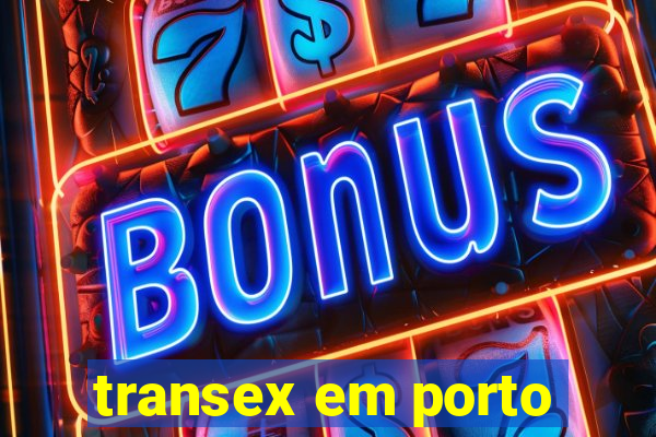 transex em porto