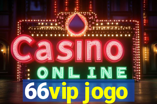 66vip jogo