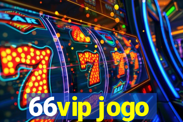 66vip jogo