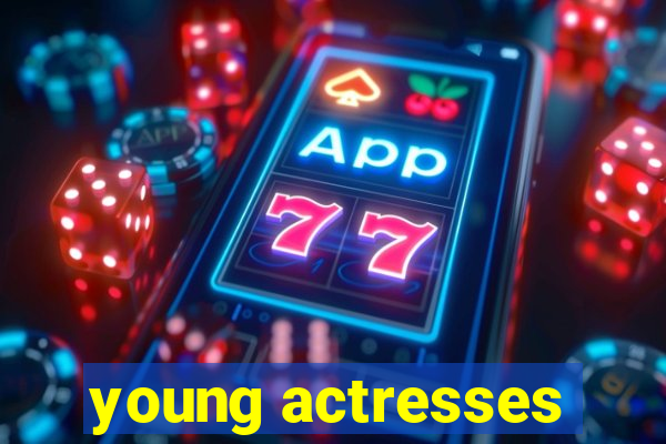 young actresses