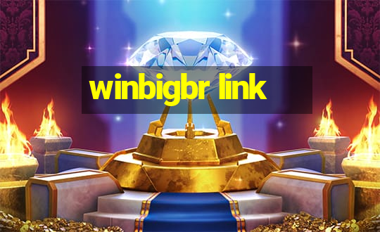 winbigbr link