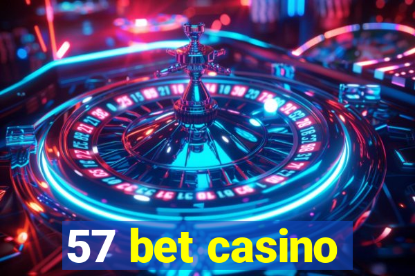 57 bet casino