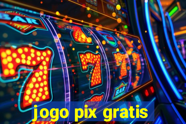 jogo pix gratis