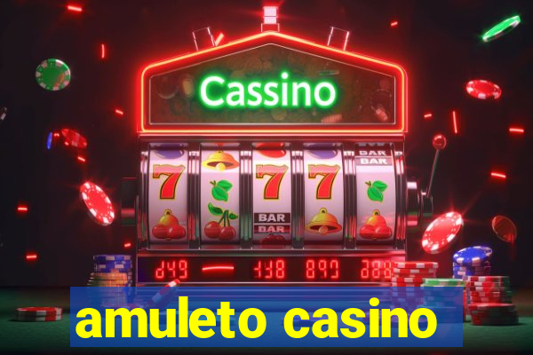 amuleto casino