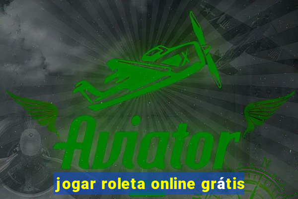 jogar roleta online grátis