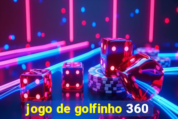 jogo de golfinho 360