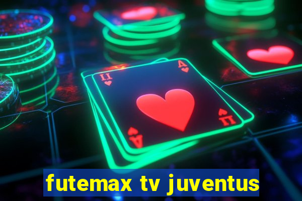 futemax tv juventus