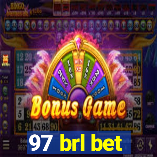 97 brl bet