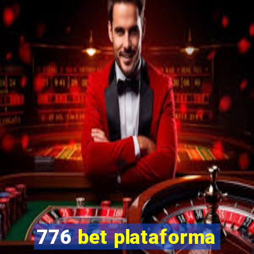 776 bet plataforma