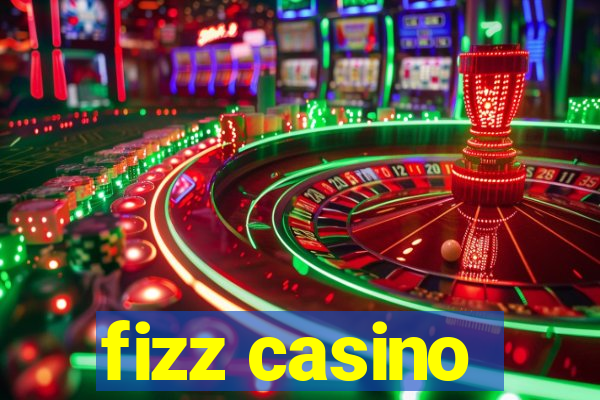 fizz casino