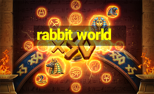 rabbit world