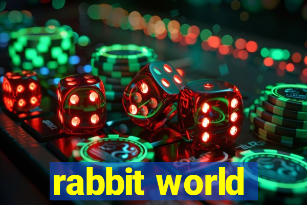 rabbit world