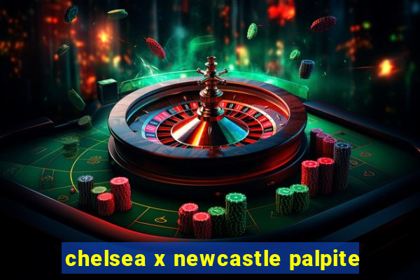 chelsea x newcastle palpite