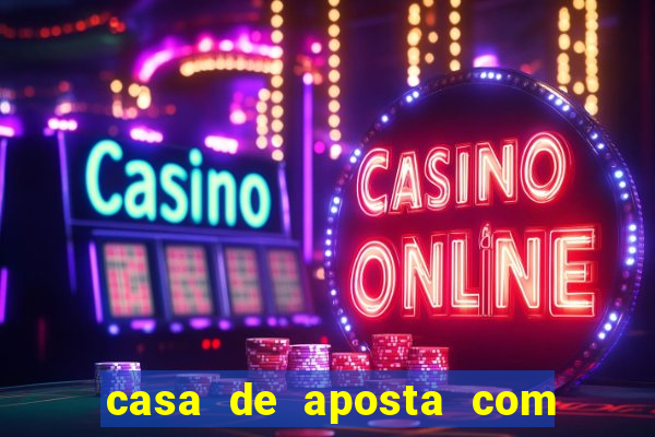 casa de aposta com bonus gratis