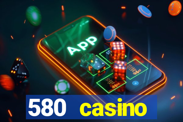 580 casino livermore ca