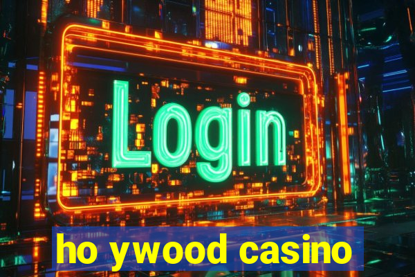 ho ywood casino