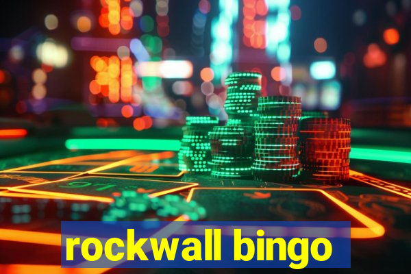 rockwall bingo