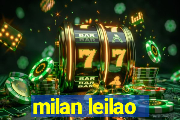 milan leilao