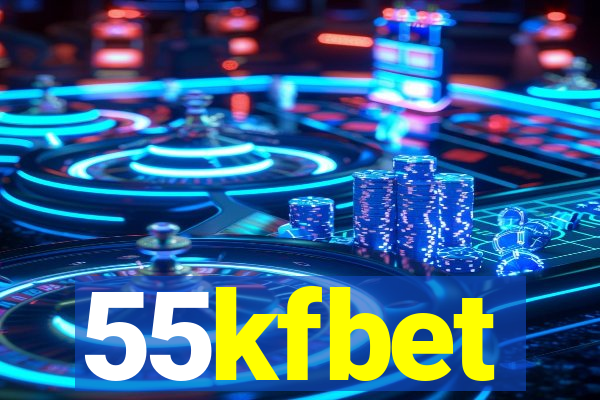 55kfbet