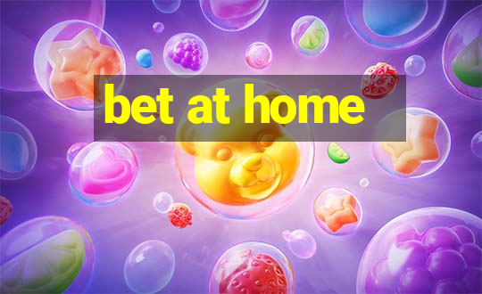 bet at home