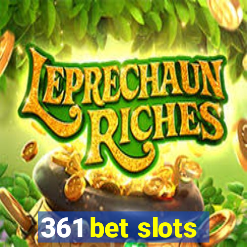 361 bet slots